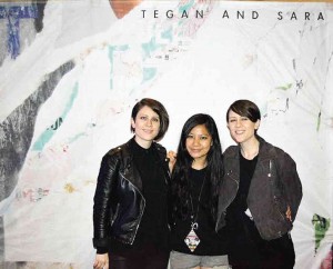 THE AUTHOR with Tegan and Sara