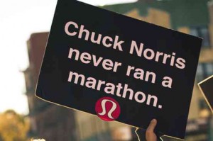 “CHUCK Norris never ran a marathon” sign