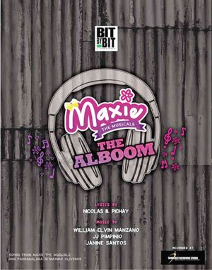 COVER of “Maxie The Musicale, The Alboom,” with music byWilliam Elvin Manzano, JJ Pimpinio and Janine Santos, and lyrics by Nicolas Pichay