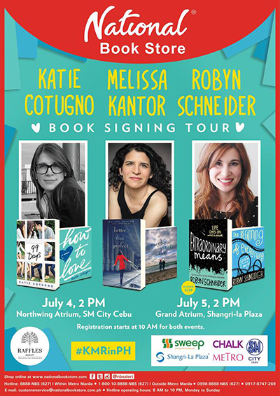 AUTHORS Katie Cotugno, Melissa Kantor, and Robyn Schneider will be in the Philippines