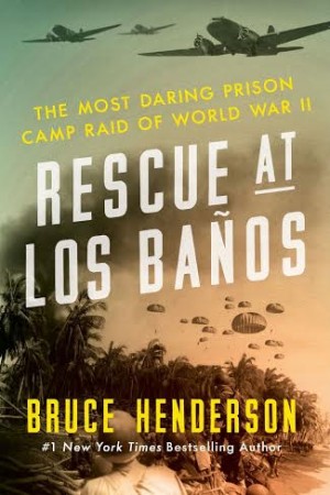 THE COVER for "Rescue at Los Banos" by Bruce Henderson