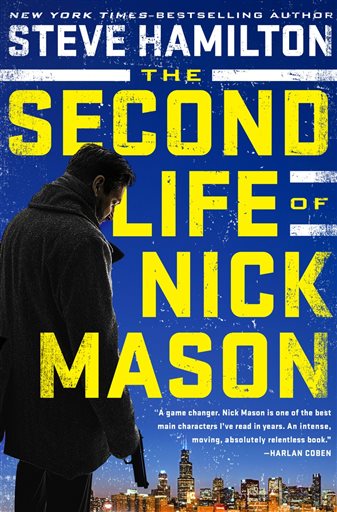 This book cover image released by G. P. Putnam's Sons shows, "The Second Life of Nick Mason," by Steve Hamilton. (G. P. Putnam's Sons via AP)