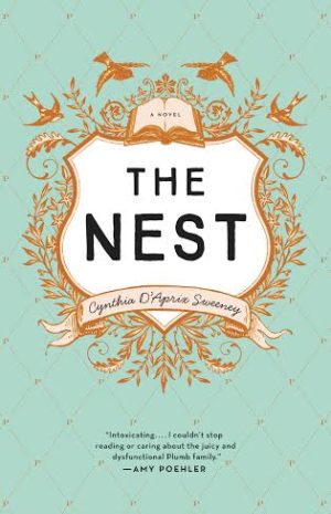 THE COVER of Cynthia D'Aprix Sweeney's "The Nest"