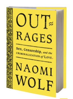 Outrages Naomi Wolf