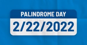 Two’s day or Twosday? It’s raining palindrome dates this February!