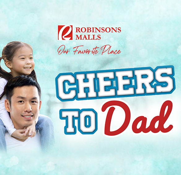 Robinsons Malls Father's Day Dad