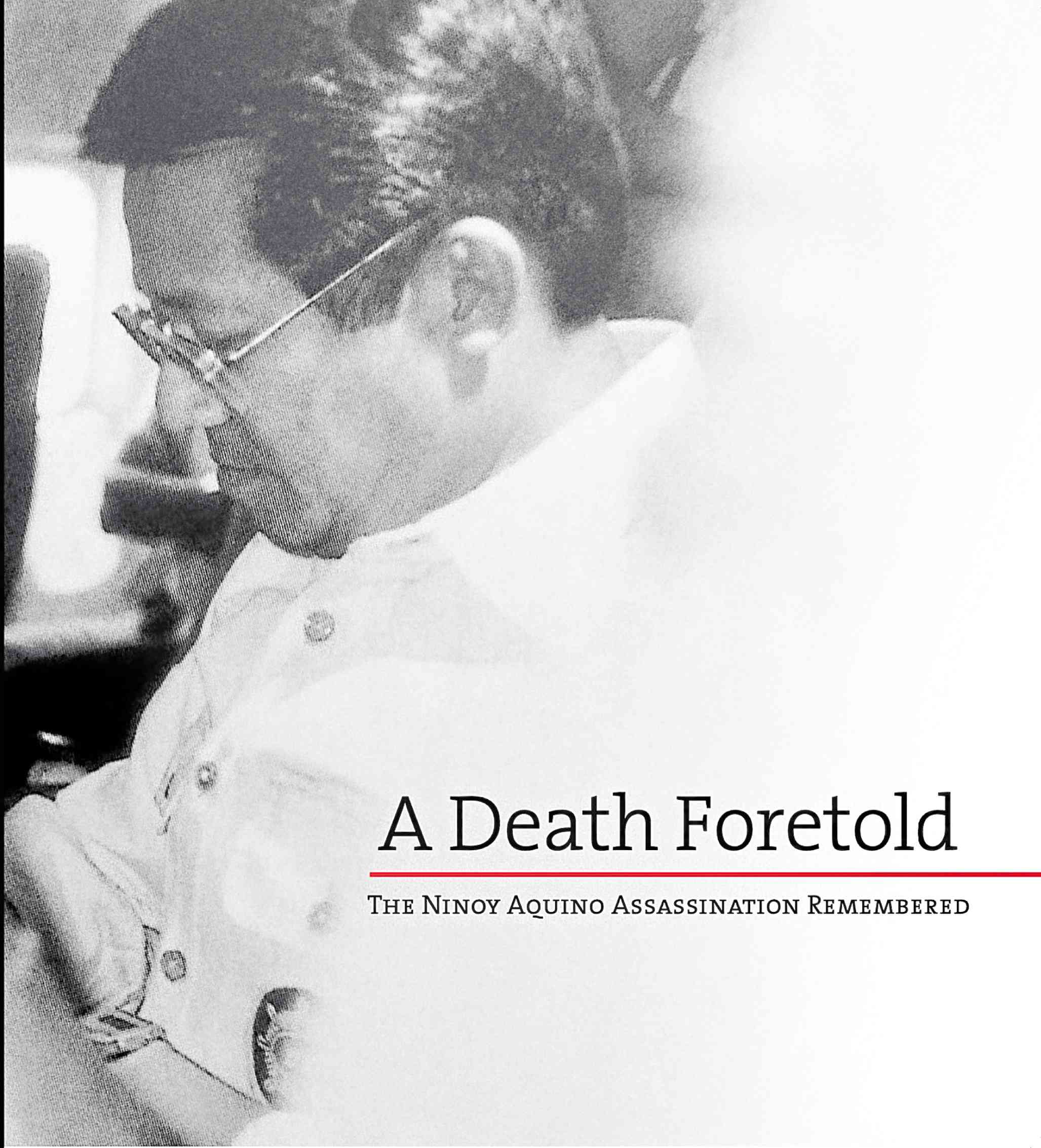 Why Ninoy Aquino’s story is worth repeating, worth remembering