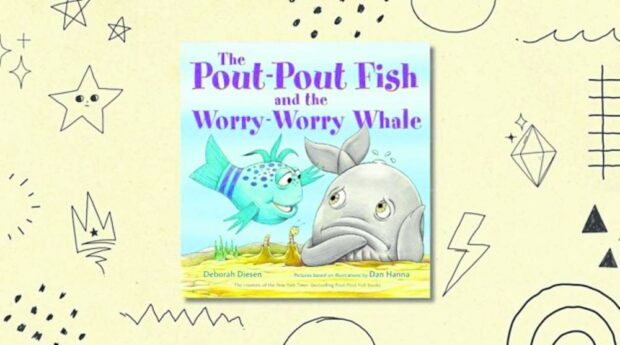 The Pout-Pout Fish and the Worry-Worry Whale by Deborah Diesen