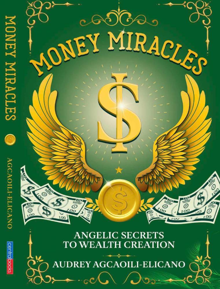 “Money Miracles: Angelic Secrets to Wealth Creation” by Audrey Agcaoili-Elicano